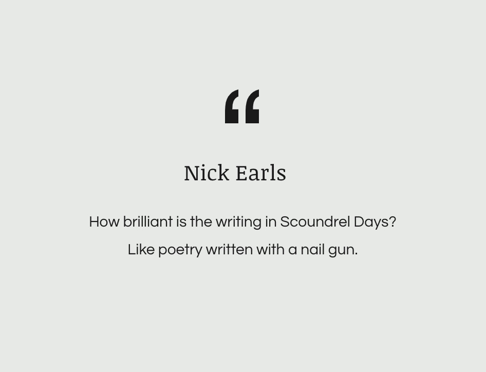 Nick Earls on Scoundrel Days by Brentley Frazer